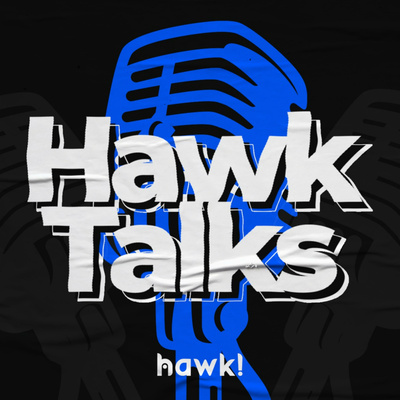 Hawk Podcast Hawk Talks | Hawk Marketing • A podcast on Spotify for Creators
