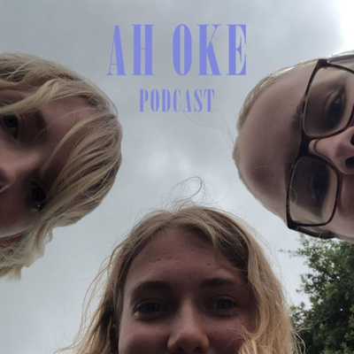 AH OKE PODCAST