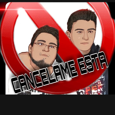 Cancelame Esta