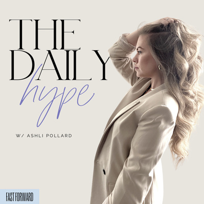 The Daily Hype w/ Ashli Pollard