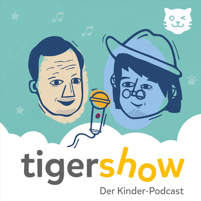Die tigershow - Ein Podcast für Kinder und die ganze Familie!