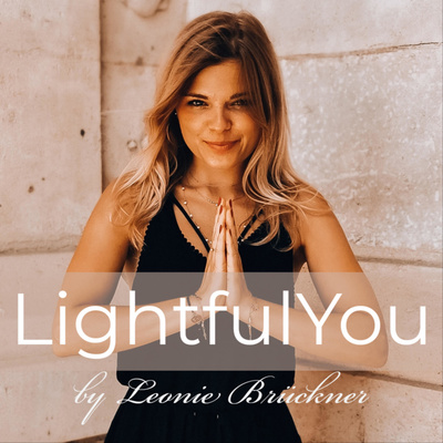 #37 Wie du Dich mit deinem Höheren Selbst verbindest & Licht in dein Leben fließen lässt | LightfulSelf Remembrance #37 Wie du Dich mit deinem Höheren Selbst verbindest & Licht in dein Leben fließen lässt | LightfulSelf Remembrance