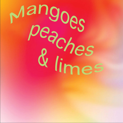 wtf does "mangoes peaches & limes" mean and the importance of BOUNDARIES