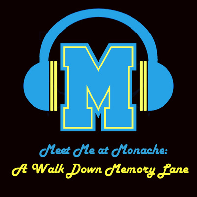 Meet Me at Monache: A Walk Down Memory Lane