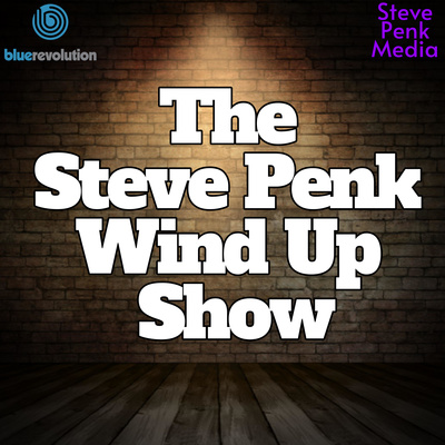 Steve Penk Wind Up Show - Episode 27 Steve Penk Wind Up Show - Episode 27