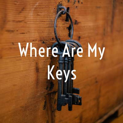 Where Are My Keys