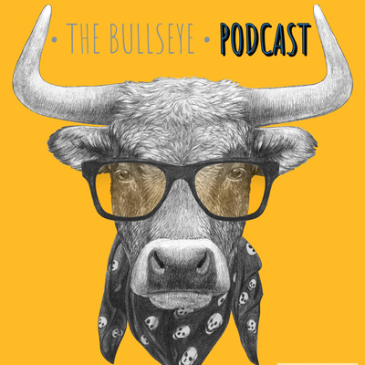 The Bull\'s Eye Podcast