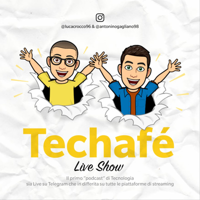 20 - Benvenuti nella seconda stagione del Techafé Live Show  episode artwork