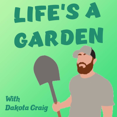 Life\'s A Garden