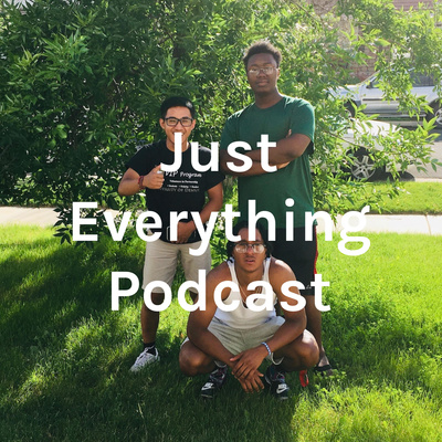 Just Everything Podcast