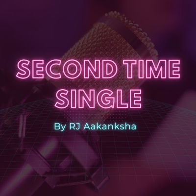Second Time Single (Millennial Dating Trends)