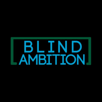 Blind Ambition With Aaron Golub
