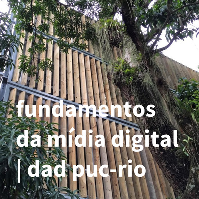 fundamentos da mídia digital | dad puc-rio