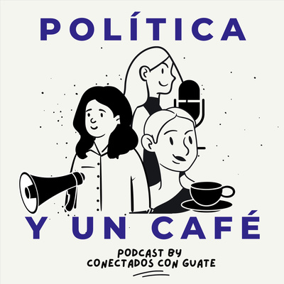 Política y un café
