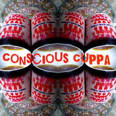 The Conscious Cuppa Podcast
