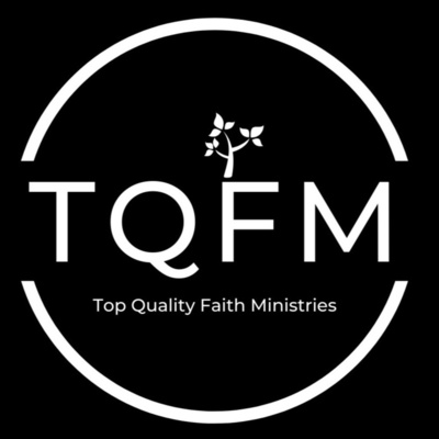 Top Quality Faith Ministries