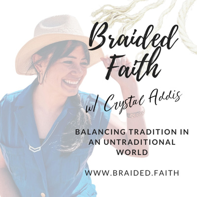 Braided Faith with Cryssie Addis