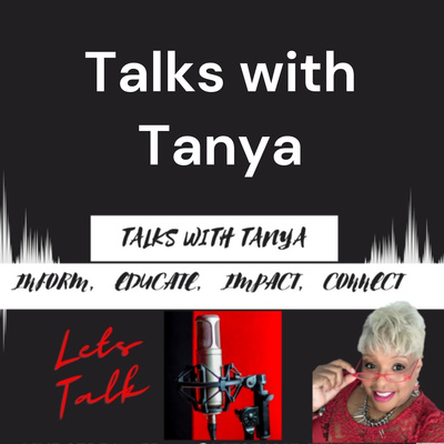 Talks with Tanya - The Podcast