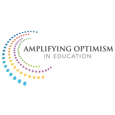 Amplifying Optimism in Education