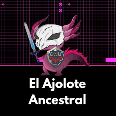 El Ajolote Ancestral