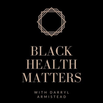 Black Health Matters!