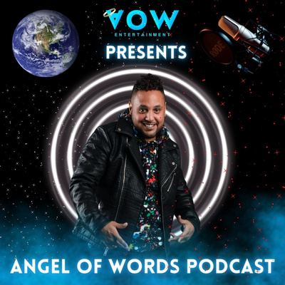 ANGEL OF WORDS PODCAST