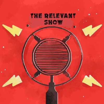 #TheRelevantShowPodcast S1Ep8 with Priime ( Pt II) (Big Wiz loved Green light by Olamide and now a grammy nomination)