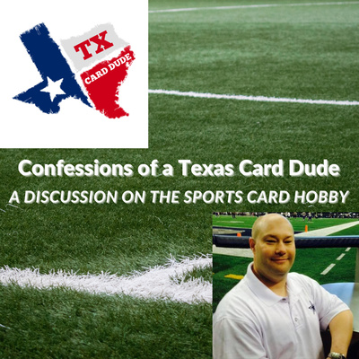 Confessions Of A Texas Card Dude