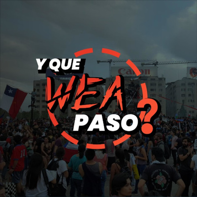 Y qué wea pasó? #74: Volvimos de las fiestas, con Parisi y los presidenciales.