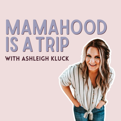 Mamahood Is A Trip