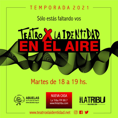 teatroxlaidentidadEnElAire 2021 - Programa 39