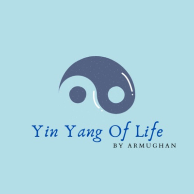 The Yin Yan of Life