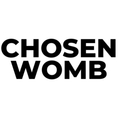 Chosen Womb