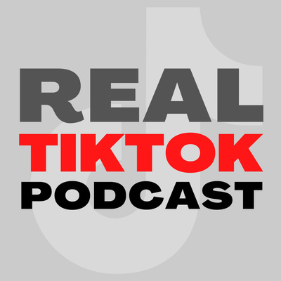 Real TikTok Podcast