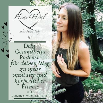 Heart Heal über deinen Herzensweg