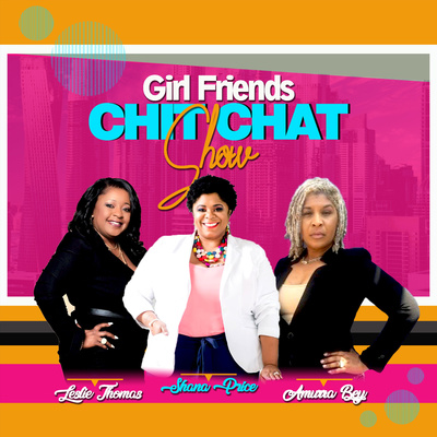 Girl Friends Chit Chat Show