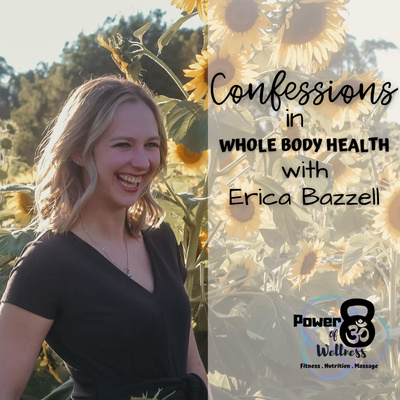 Confessions in Whole Body Health