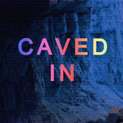 Caved In Podcast • A podcast on Spotify for Creators