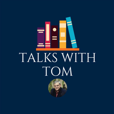 Talks With Tom. Latest Series: \