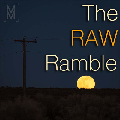 The RAW Ramble