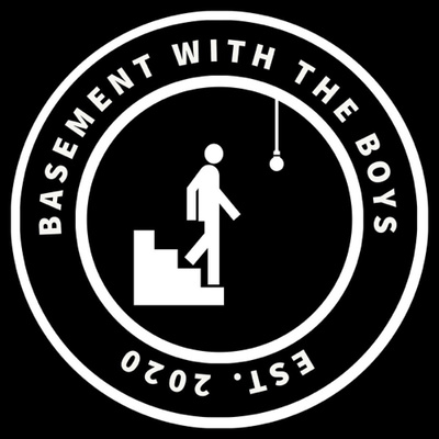 Basement with the Boys Episode 97