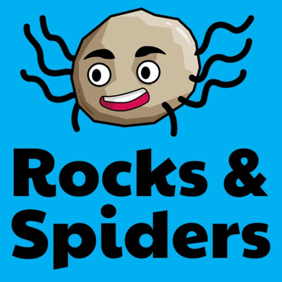 Rocks and Spiders