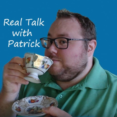 Real Talk with Patrick