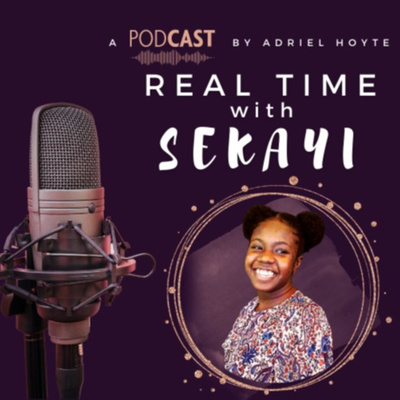 Real Time W/ Sekayi