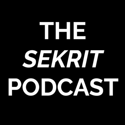 The Sekrit Podcast
