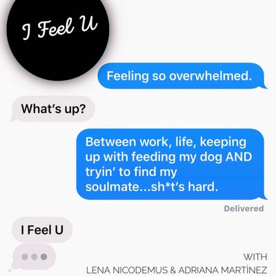 The I Feel U Podcast