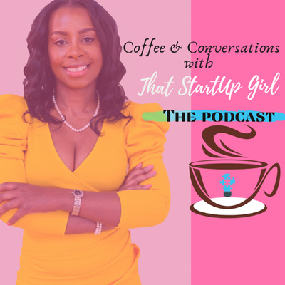 Conversations w/ That StartUp Girl