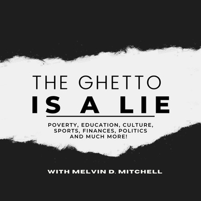The Ghetto is a Lie Trailer 