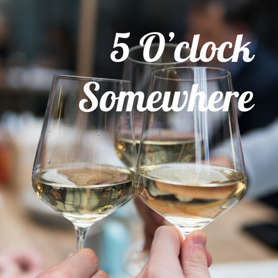 5 O\'clock Somewhere