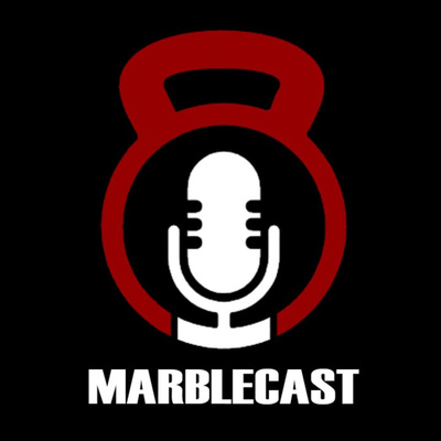 MarbleCast - Ep 08 The Mo Show Part 1